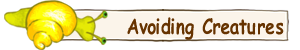 avoid creatures